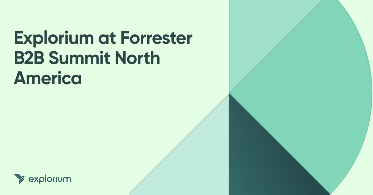 Forrester B2B Summit North America Explorium